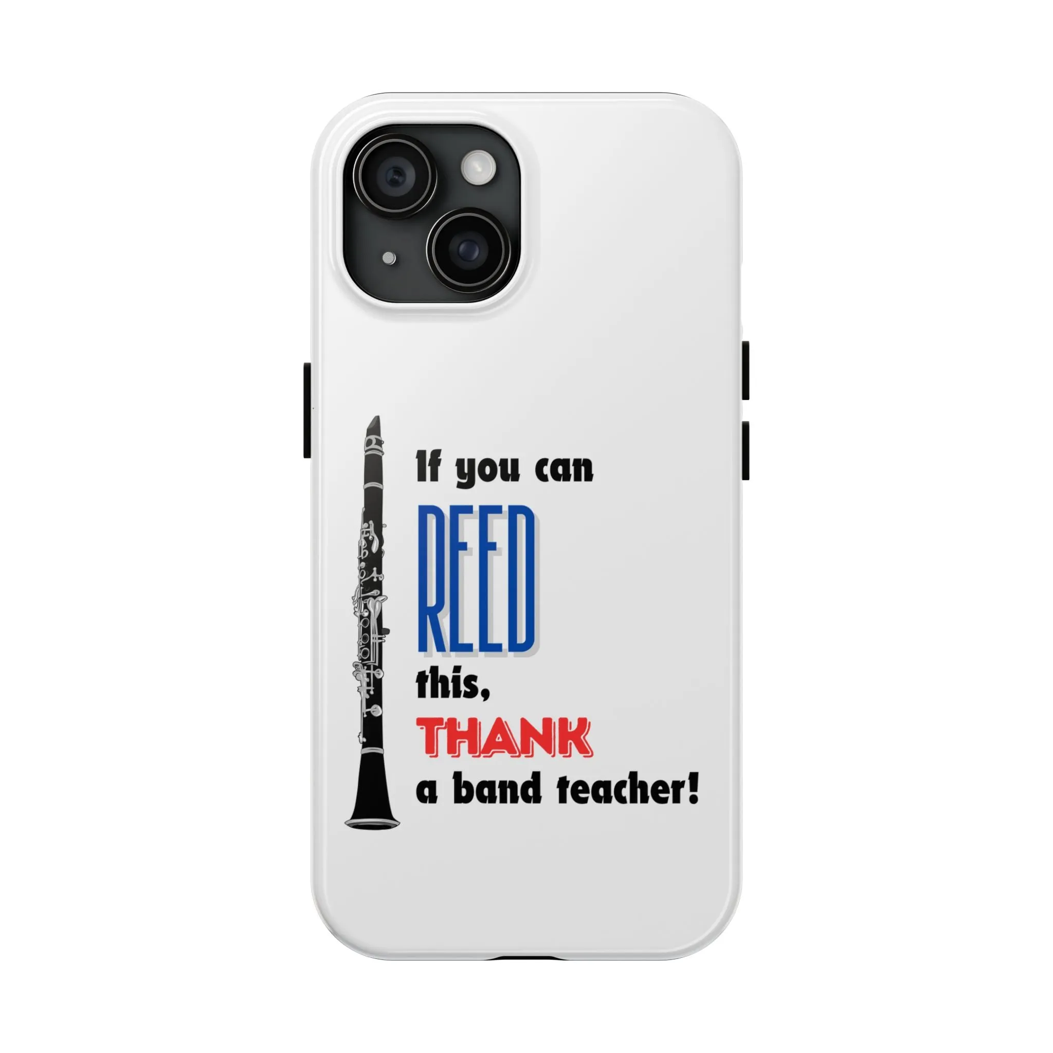 Clarinet Themed Band/Music Teacher Tough Phone Cases iPhone Compatible