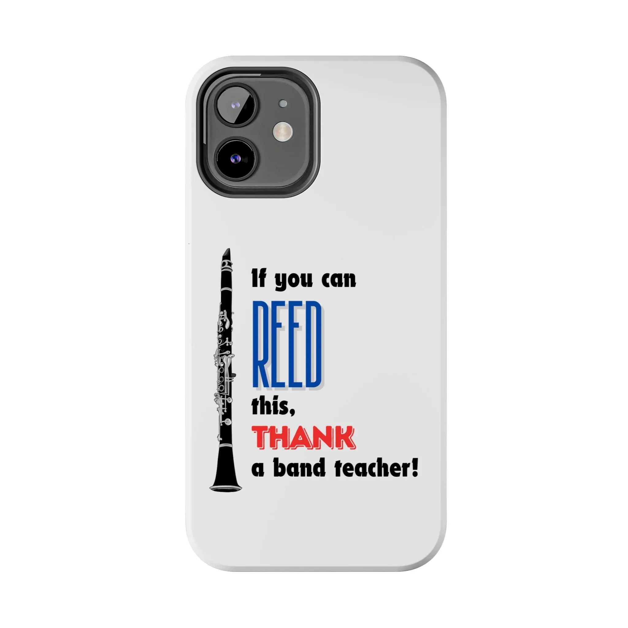 Clarinet Themed Band/Music Teacher Tough Phone Cases iPhone Compatible