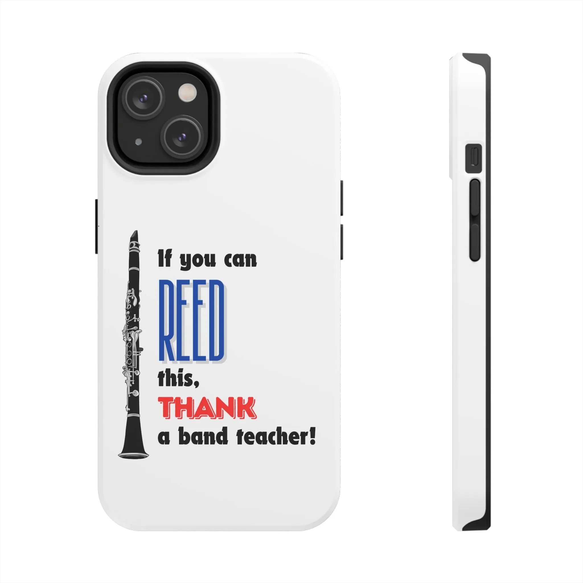 Clarinet Themed Band/Music Teacher Tough Phone Cases iPhone Compatible