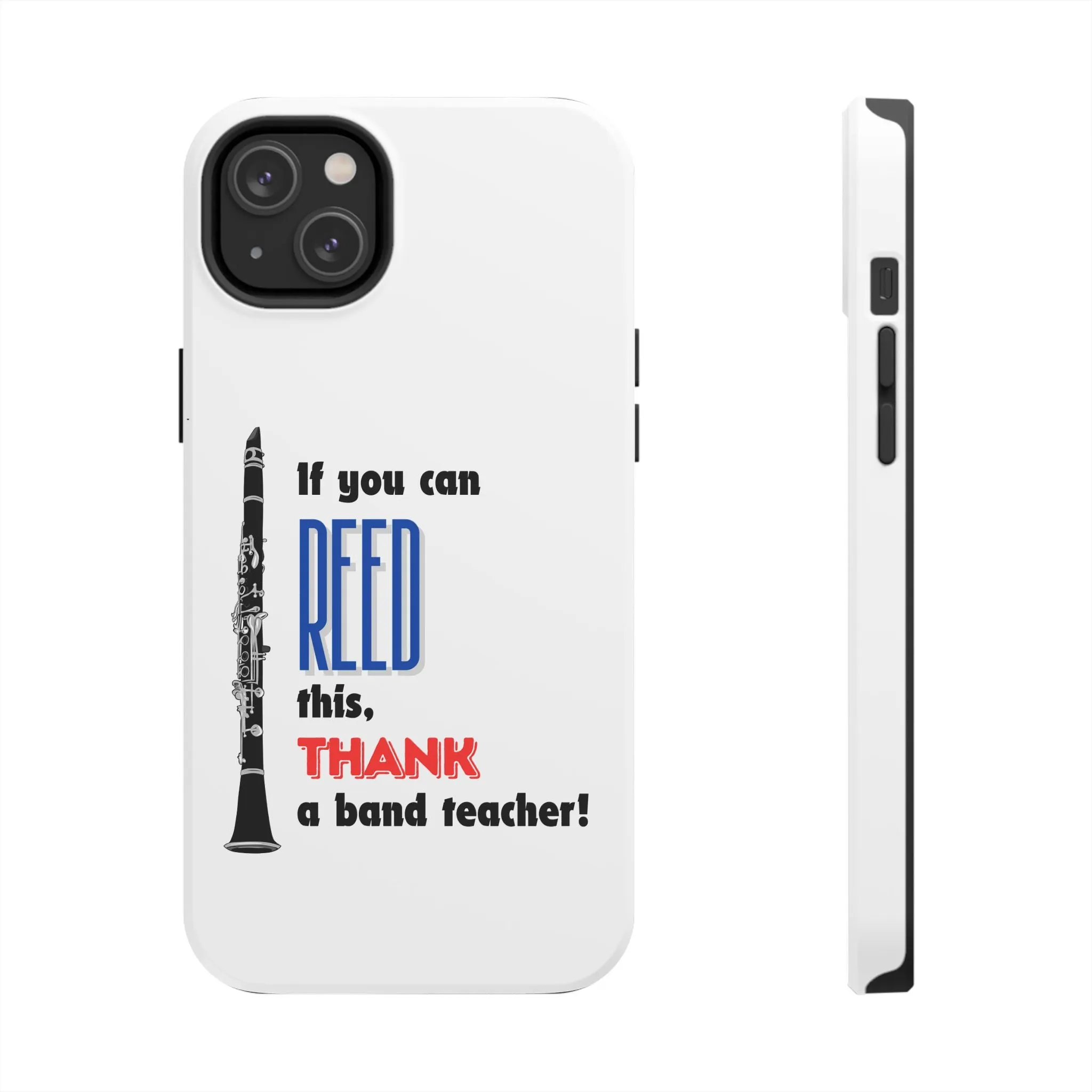 Clarinet Themed Band/Music Teacher Tough Phone Cases iPhone Compatible