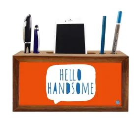 Wooden pen and pencil holder - Hello Handsome