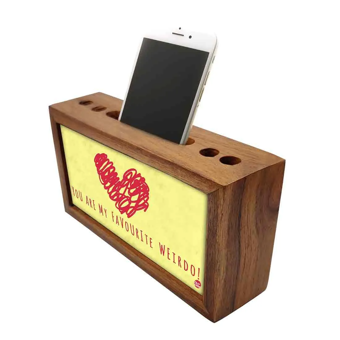 Wooden Phone and Pen Holder for Office - You Are My Favorite